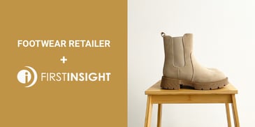 Footwear Retailer + First Insight